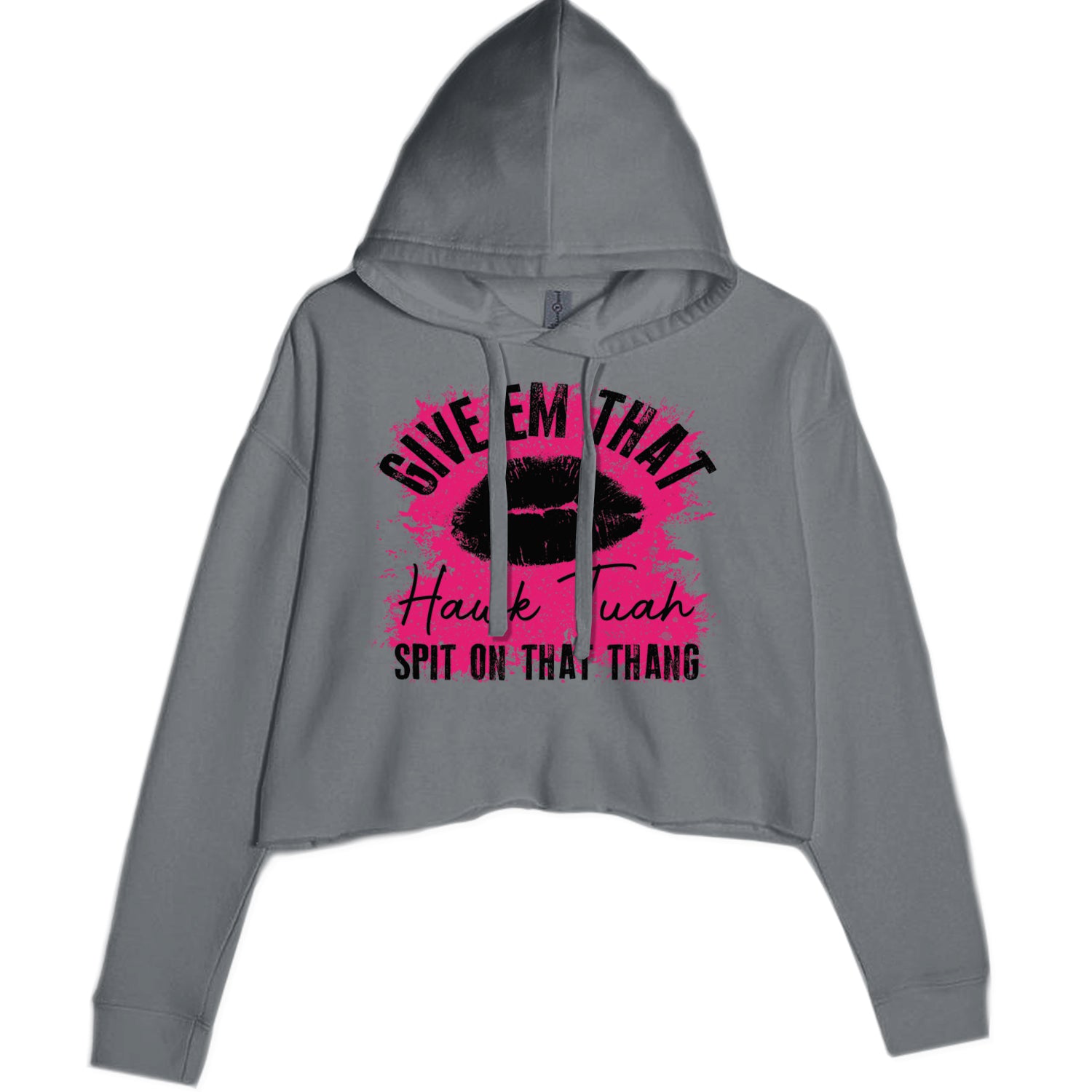 Give 'Em Hawk Tuah Spit On That Thang Cropped Hoodie Sweatshirt Charcoal Grey