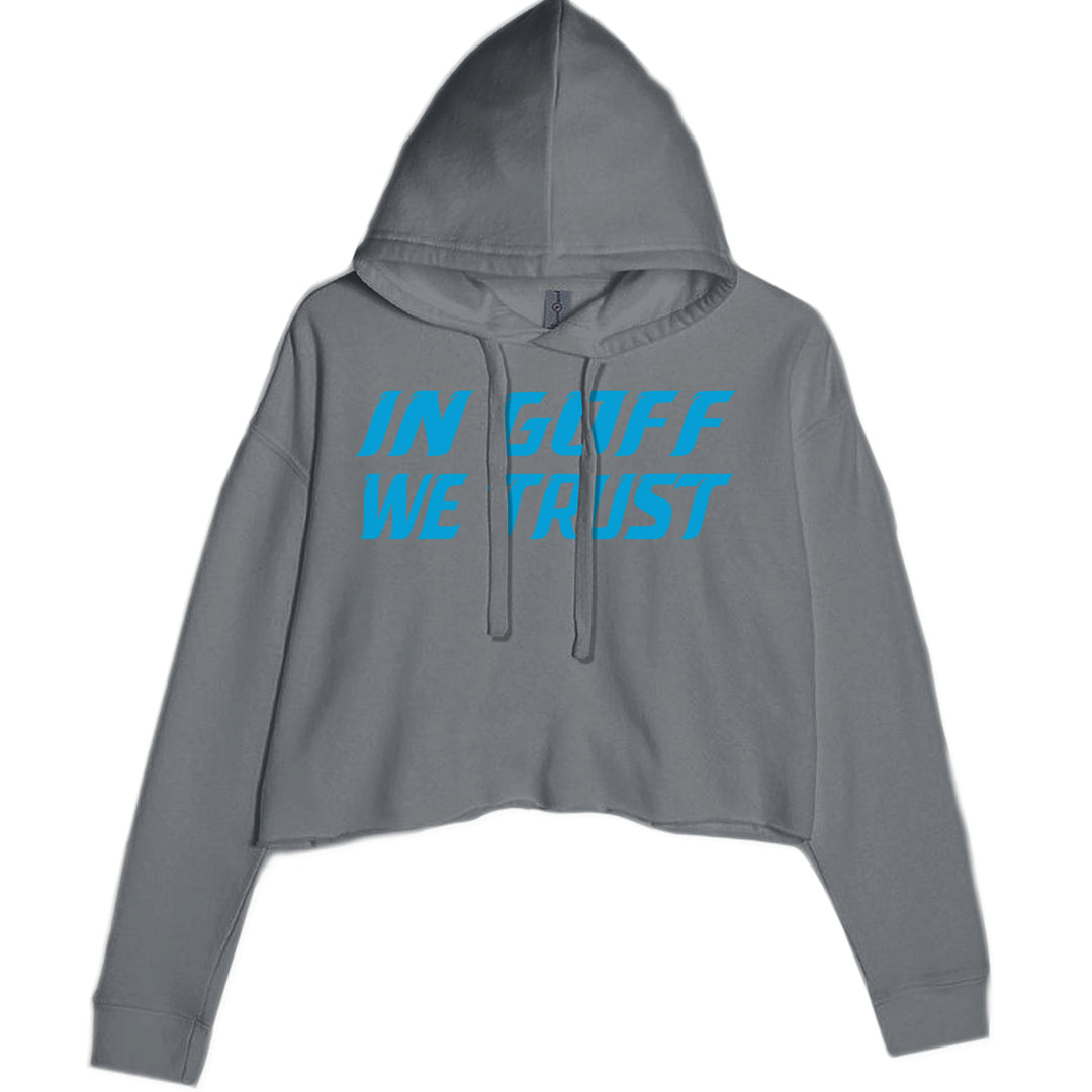 In Goff We Trust Detroit Cropped Hoodie Sweatshirt Charcoal Grey