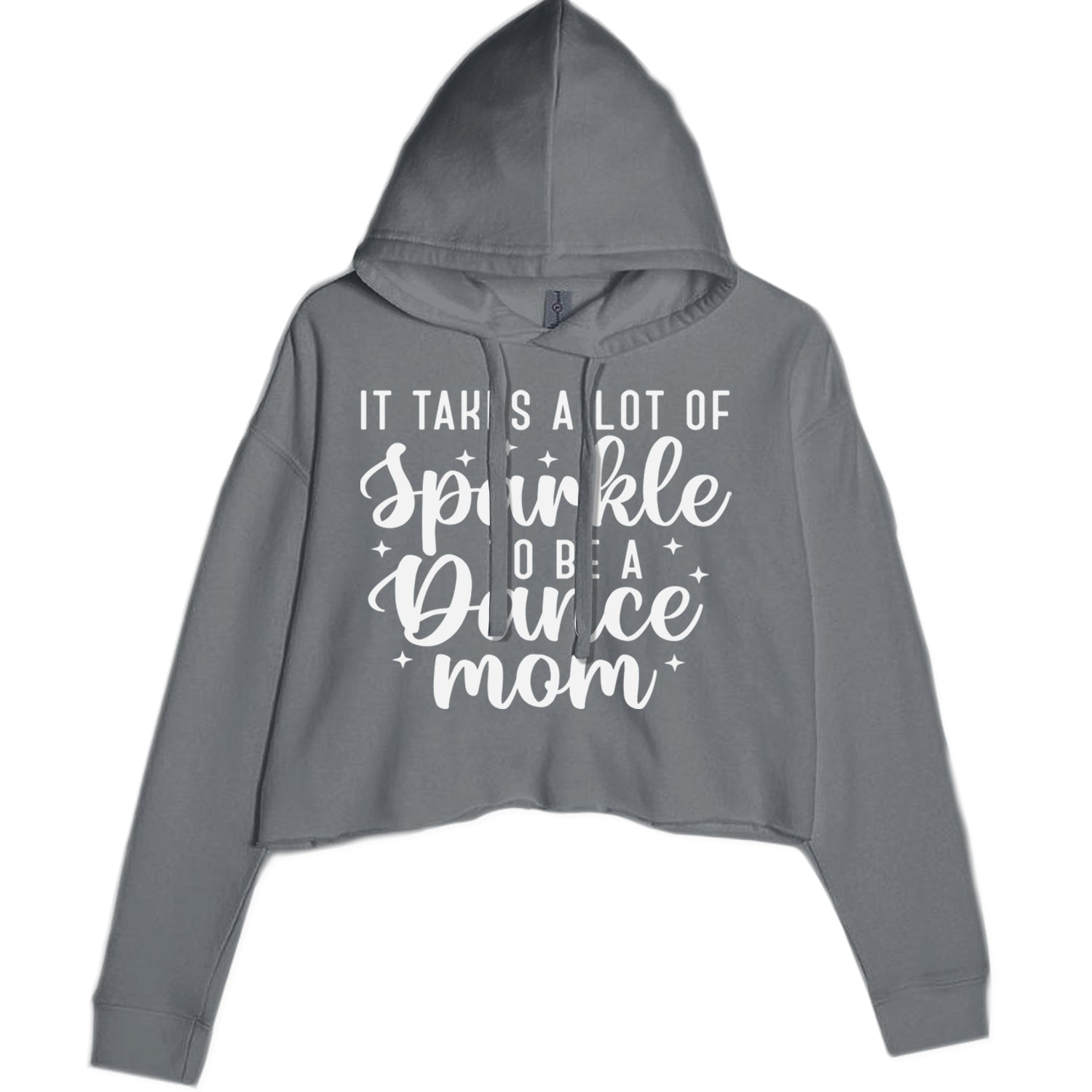 It Takes A Lot Of Sparkle To Be A Dance Mom Cropped Hoodie Sweatshirt Black