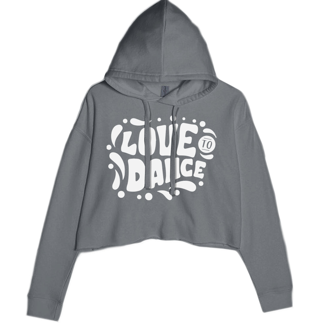 Love To Dance Cropped Hoodie Sweatshirt Charcoal Grey
