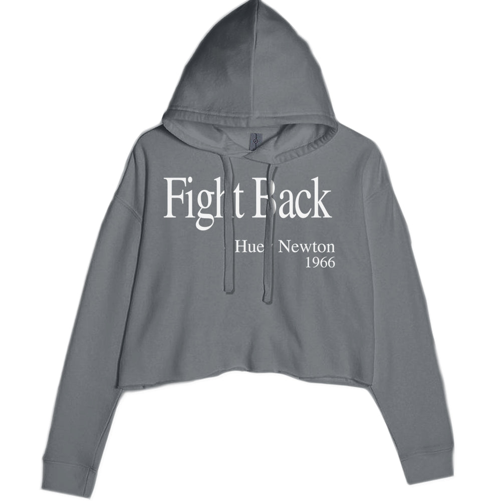Fight Back Huey Newton Quote  Cropped Hoodie Sweatshirt Charcoal Grey