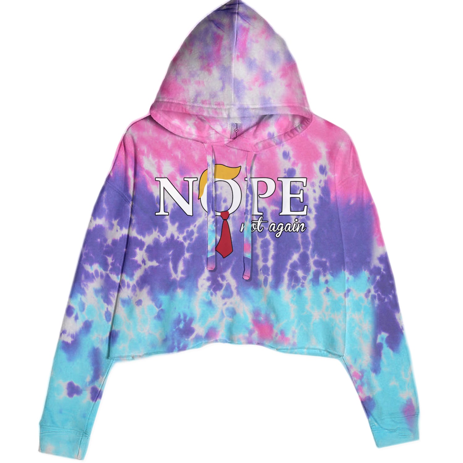 Nope Not Again Anti-Trump 2024 Cropped Hoodie Sweatshirt Cotton Candy