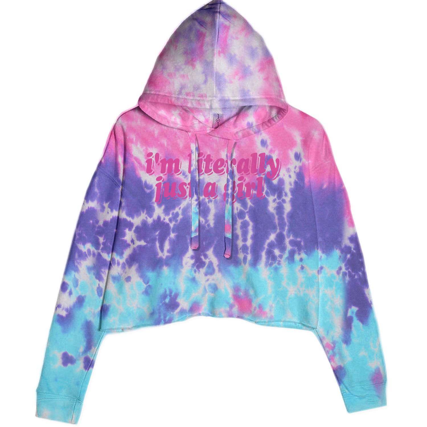 I'm Literally Just A Girl Cropped Hoodie Sweatshirt Cotton Candy