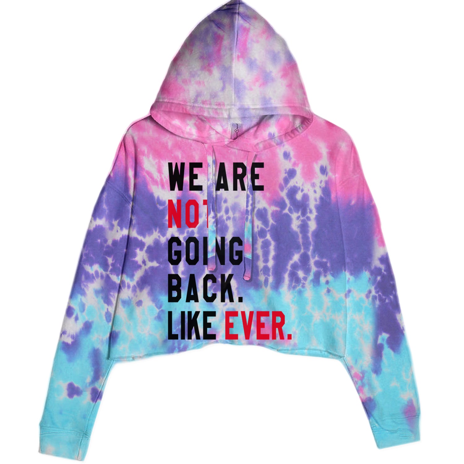 We Are Not Going Back Like Ever Vote For Kamala Cropped Hoodie Sweatshirt Lavender