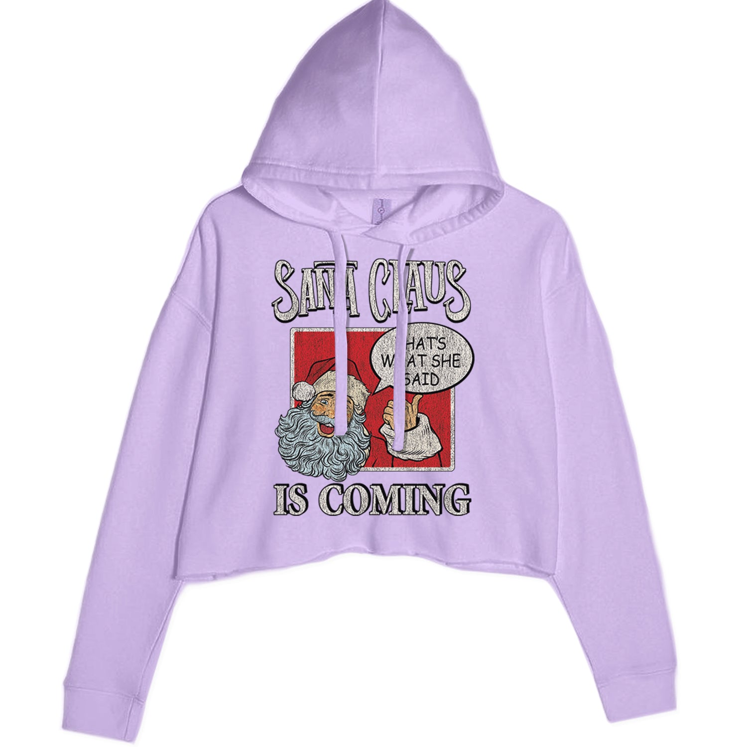 Santa Claus Is Coming - That's What She Said Cropped Hoodie Sweatshirt Lavender