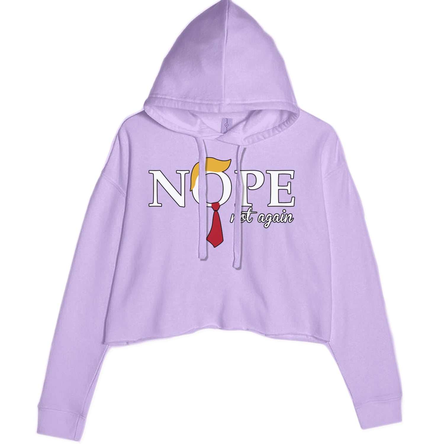 Nope Not Again Anti-Trump 2024 Cropped Hoodie Sweatshirt Lavender