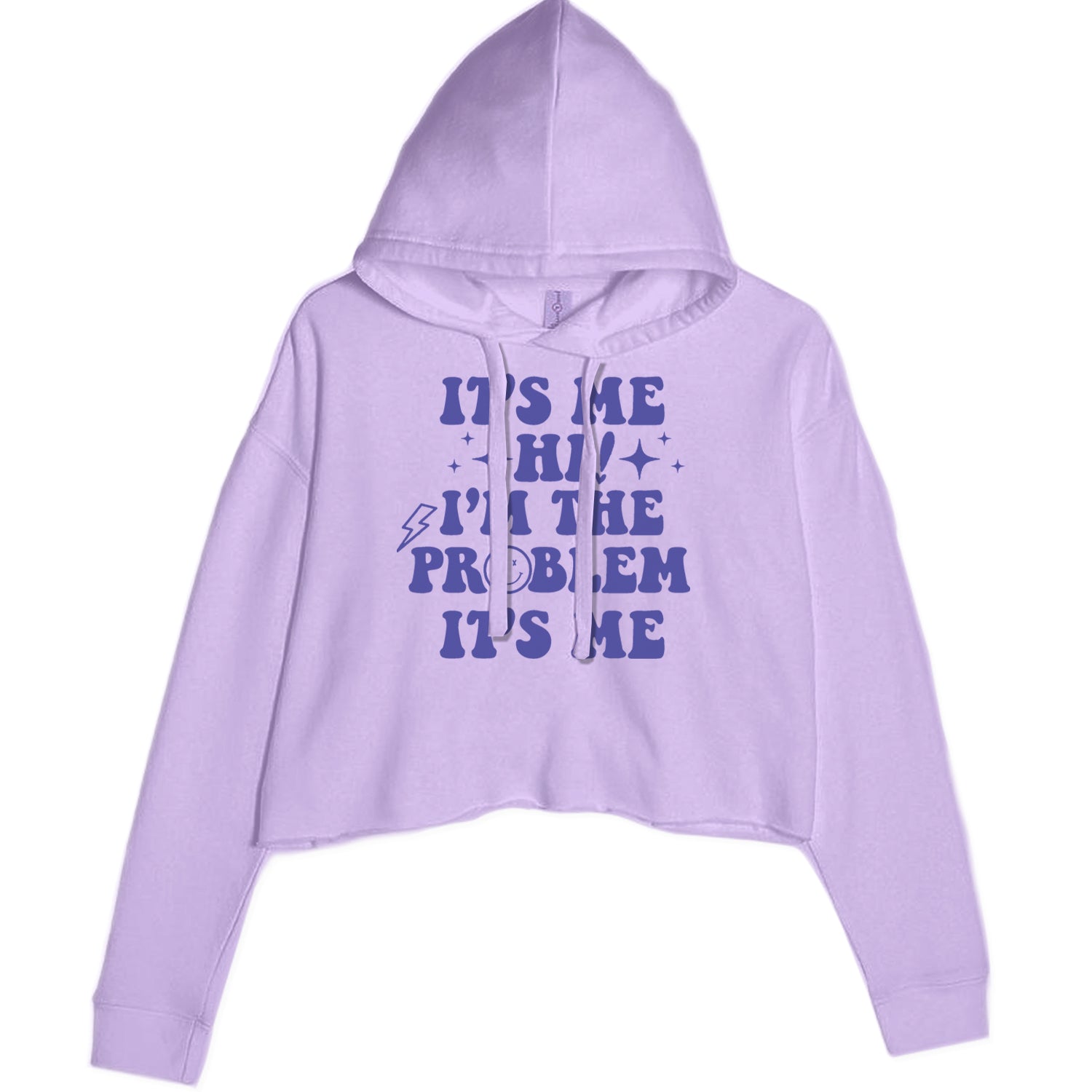 It's Me Hi I'm The Problem Cropped Hoodie Sweatshirt Lavender