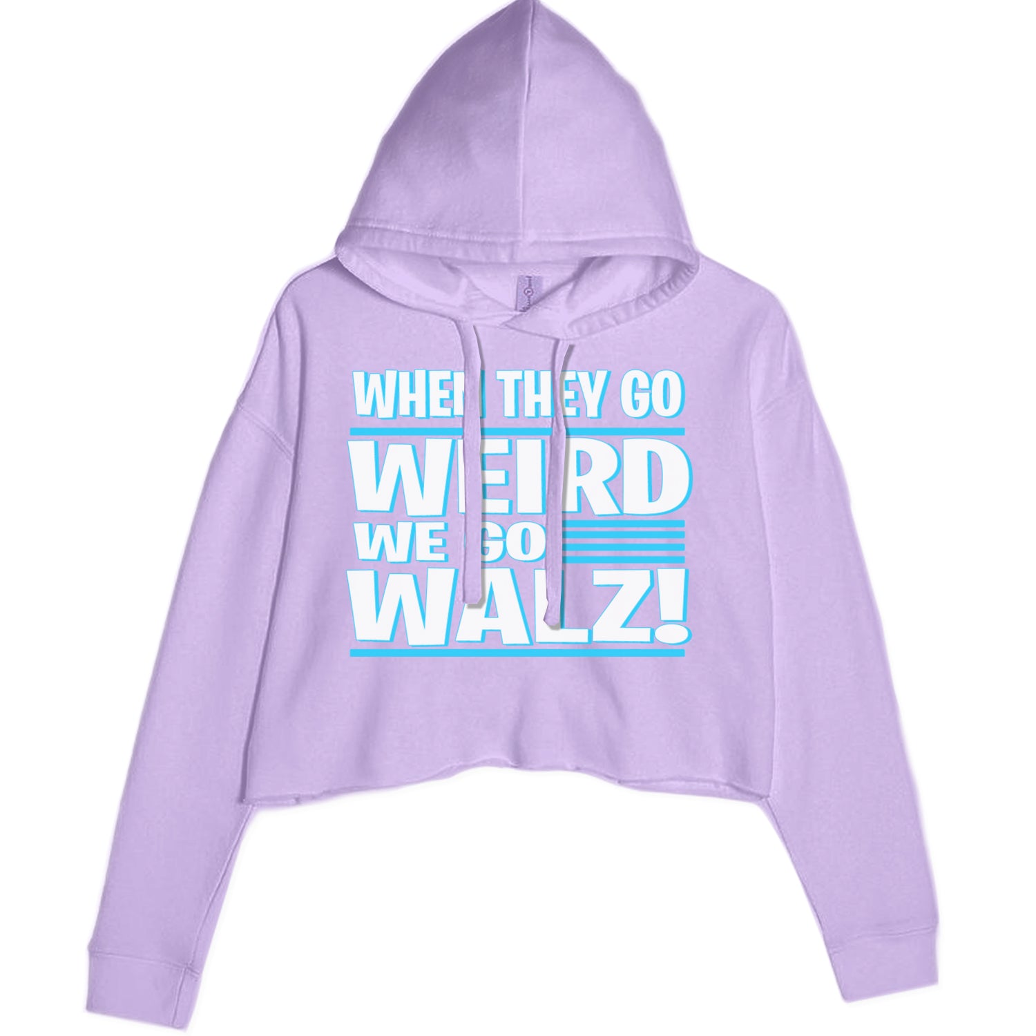 When They Go Weird We Go Walz Cropped Hoodie Sweatshirt Lavender