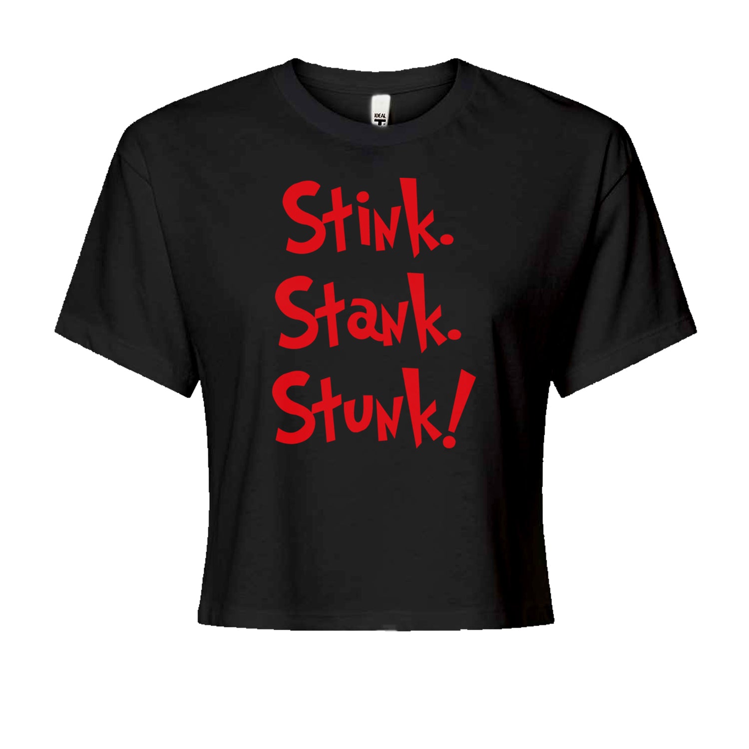 Stink Stank Stunk Gr-nchCropped T-Shirt Black