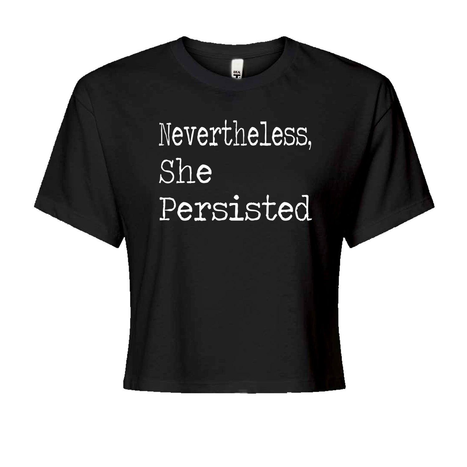 Nevertheless, She Persisted  Cropped T-Shirt Black