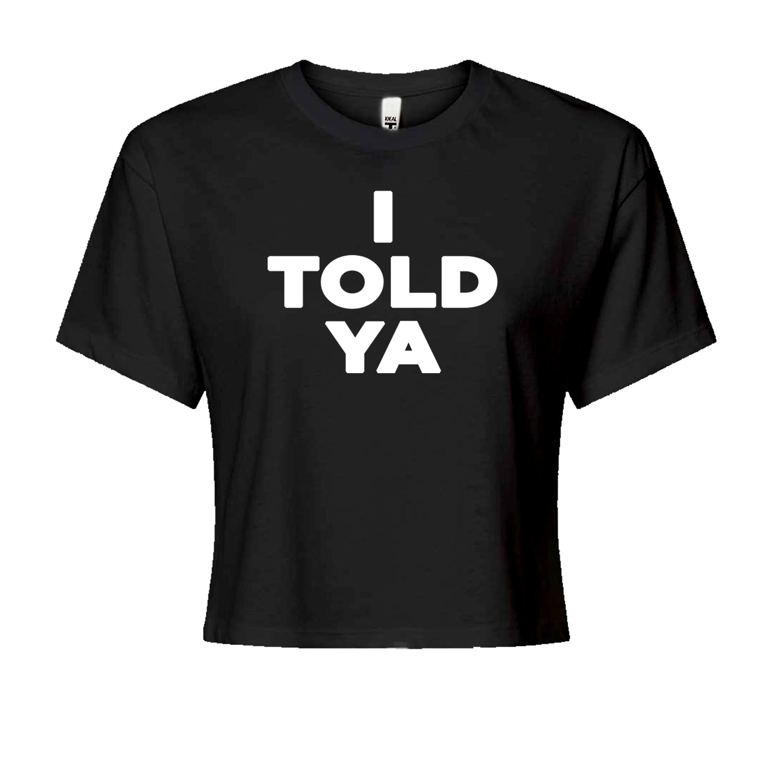 I Told Ya Challenger White Print Cropped T-Shirt Black