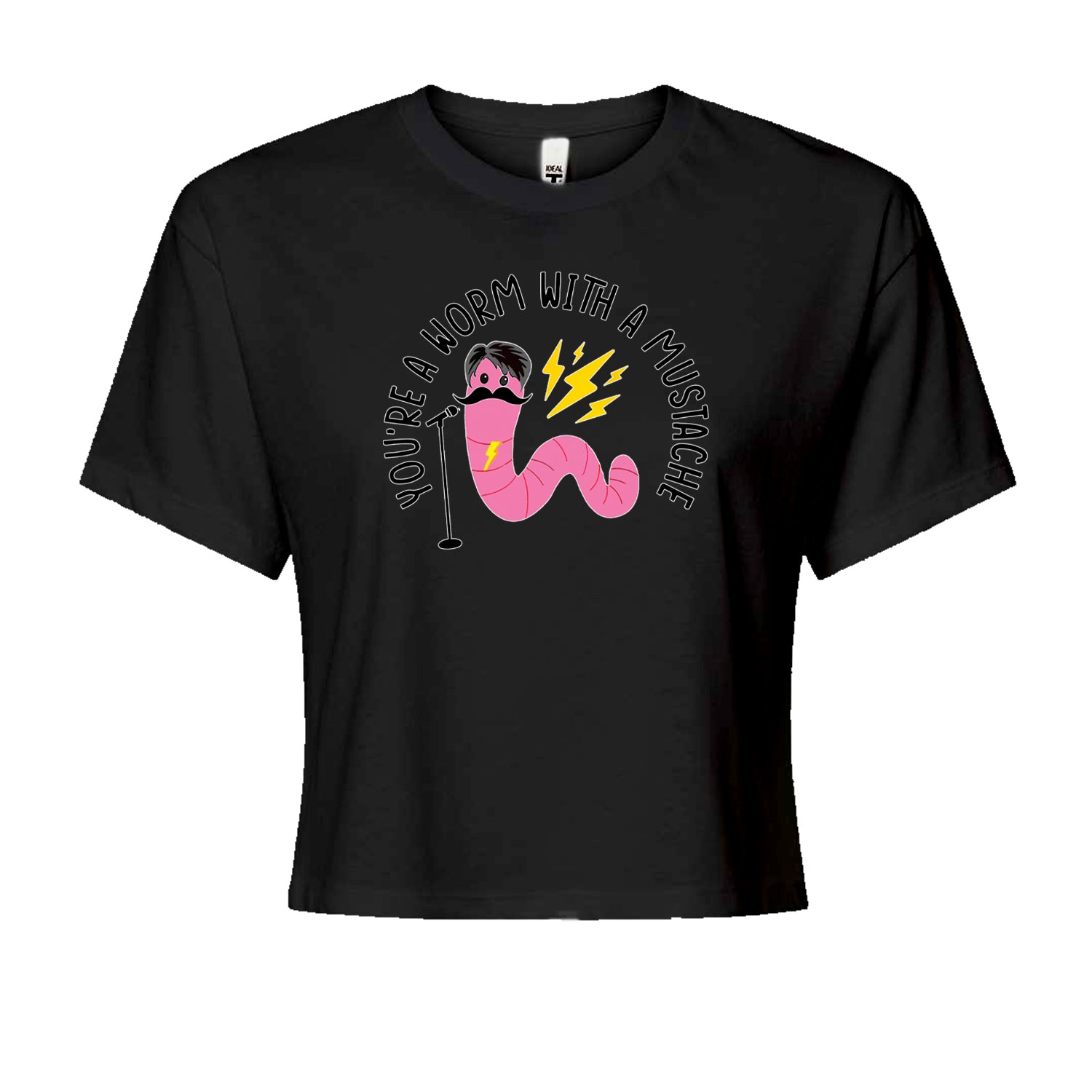 You're A Worm With A Mustache Tom ScandovalCropped T-Shirt Black