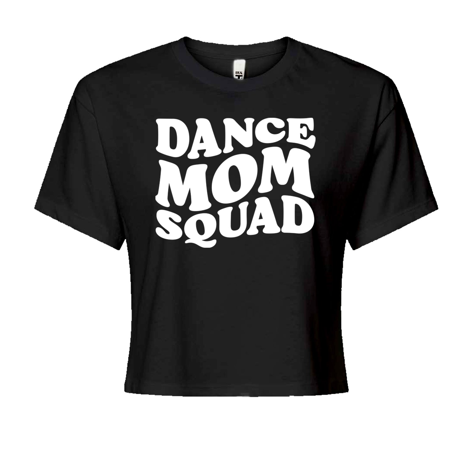 Dance Mom Squad Cropped T-Shirt Black