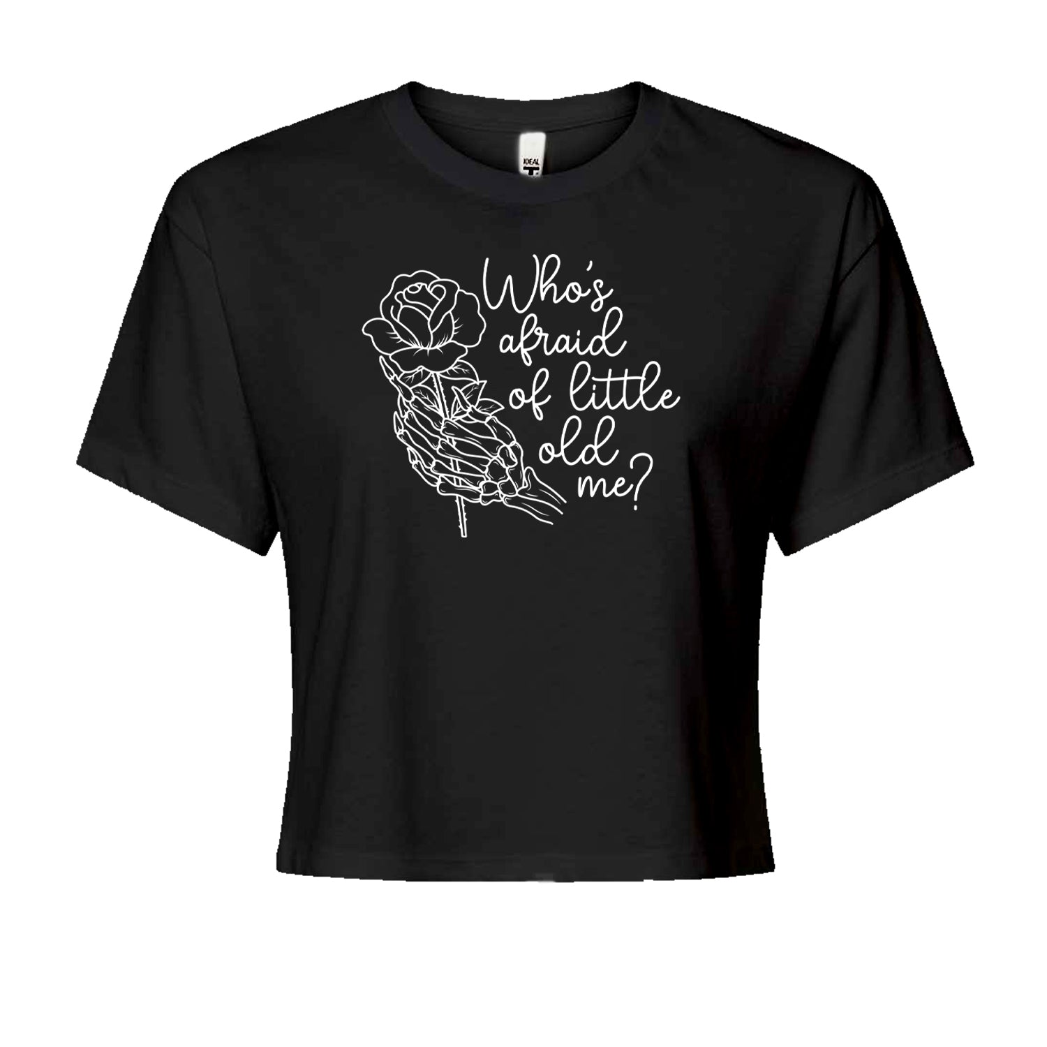 Who's Afraid Of Little Old Me Rose Skeleton Hand Cropped T-Shirt Black