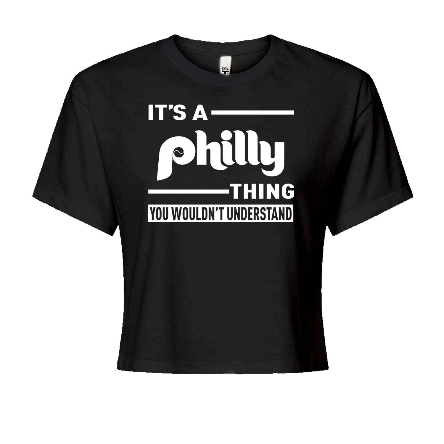 It's A Philly Thing, You Wouldn't Understand Cropped T-Shirt Black