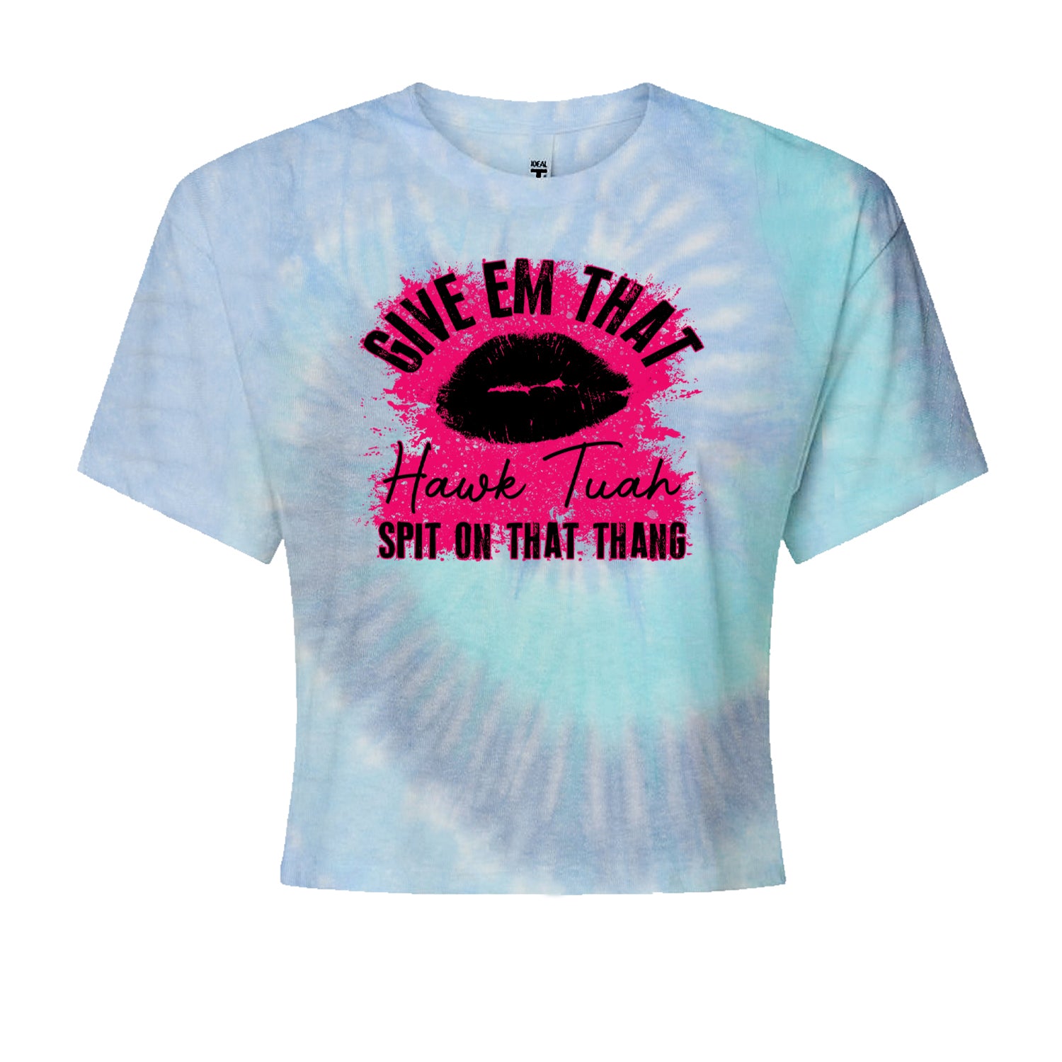 Give 'Em Hawk Tuah Spit On That Thang Cropped T-Shirt Blue Clouds