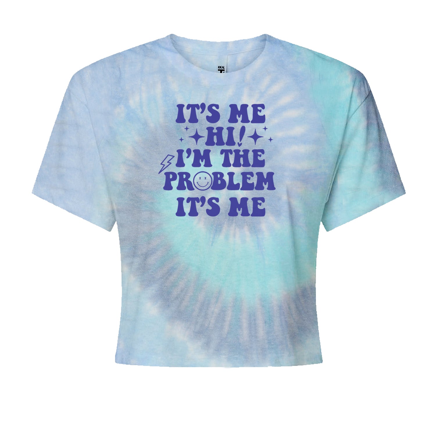 It's Me Hi I'm The Problem Cropped T-Shirt Blue Clouds