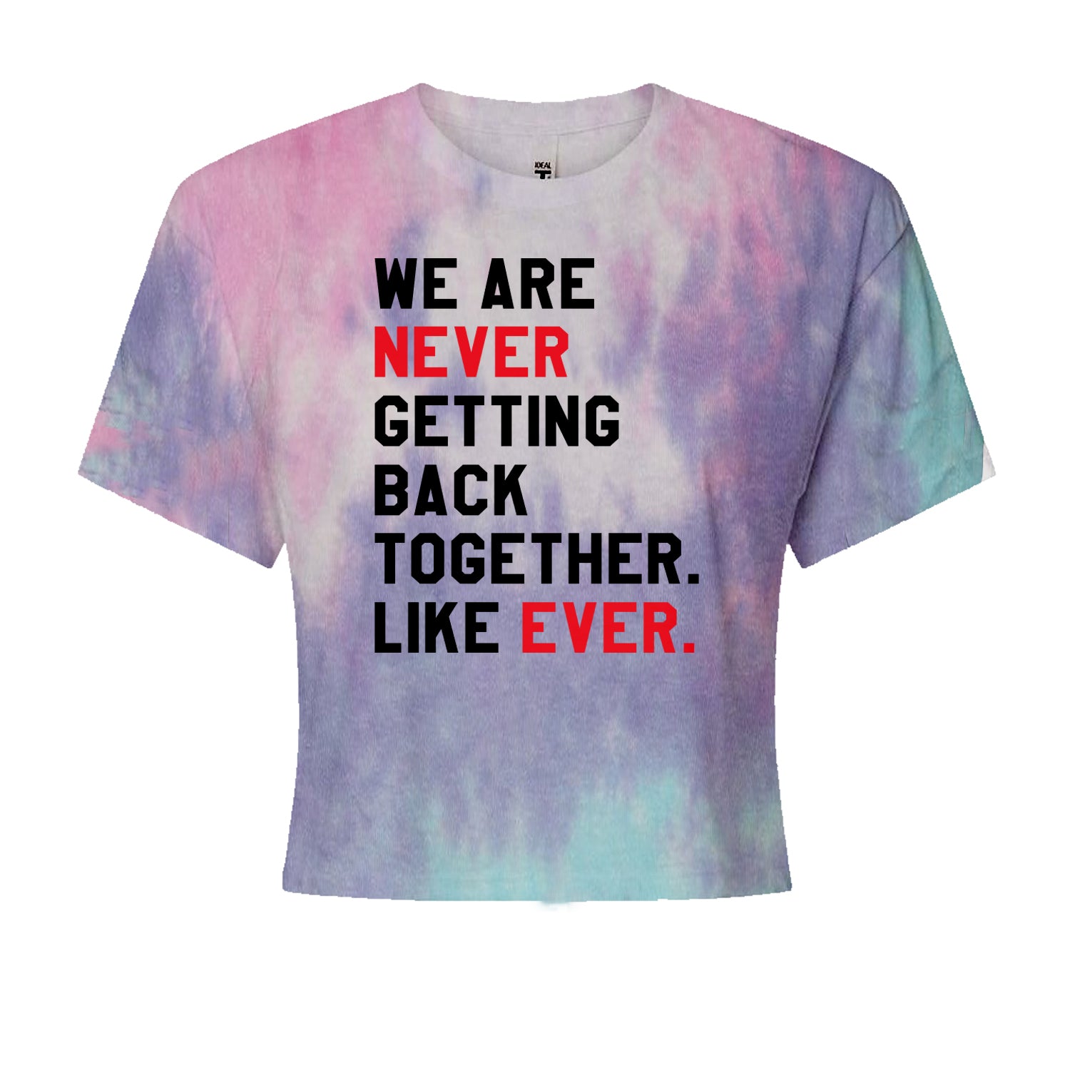 We Are Never Getting Back Together TTPD Eras Outfit Cropped T-Shirt Cotton Candy