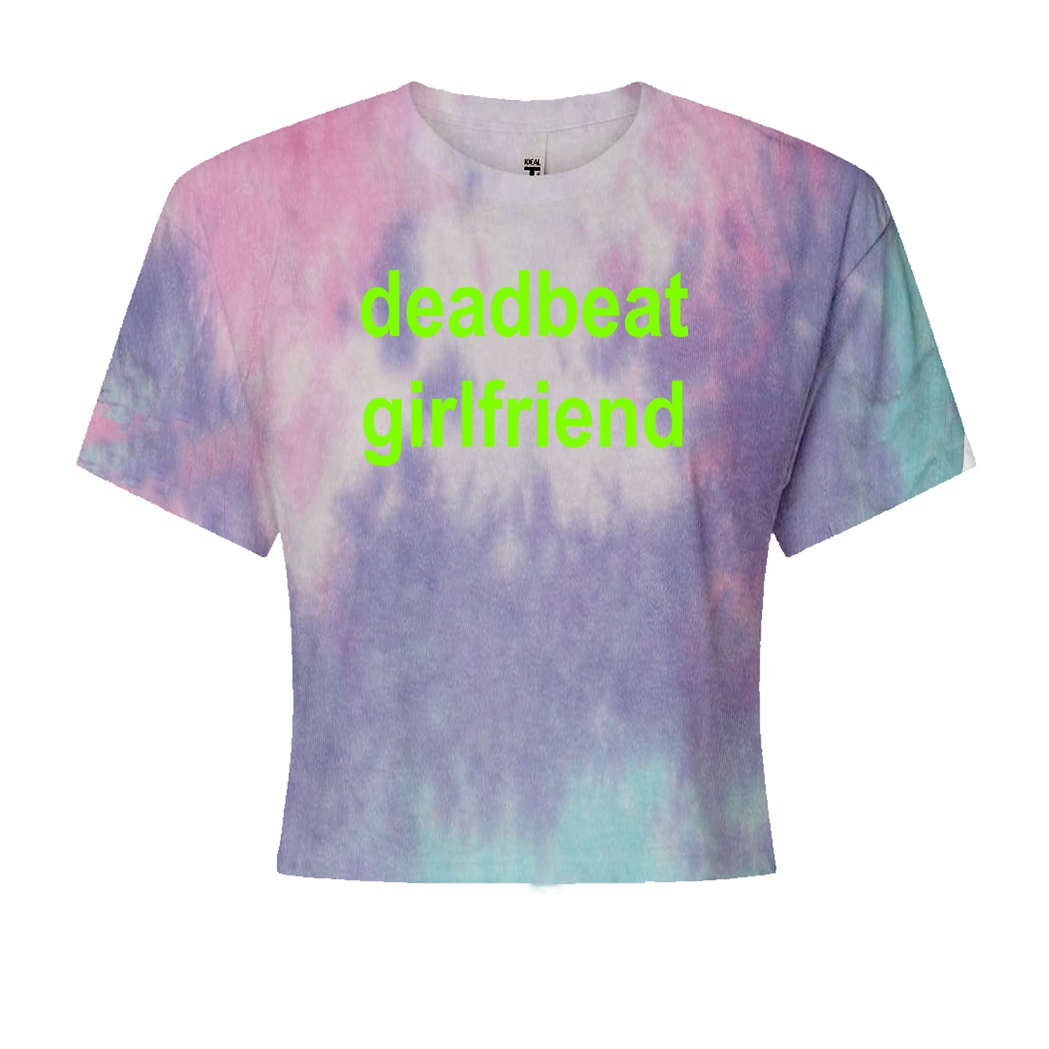 Deadbeat Girlfriend Y2K Slogan Cropped T-Shirt Cotton Candy