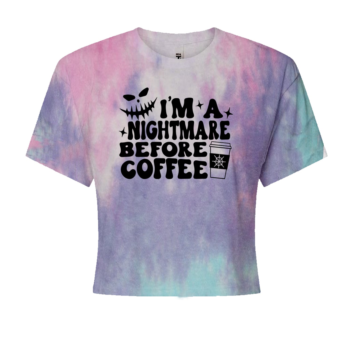 I'm A Nightmare Before Coffee Cropped T-Shirt Cotton Candy