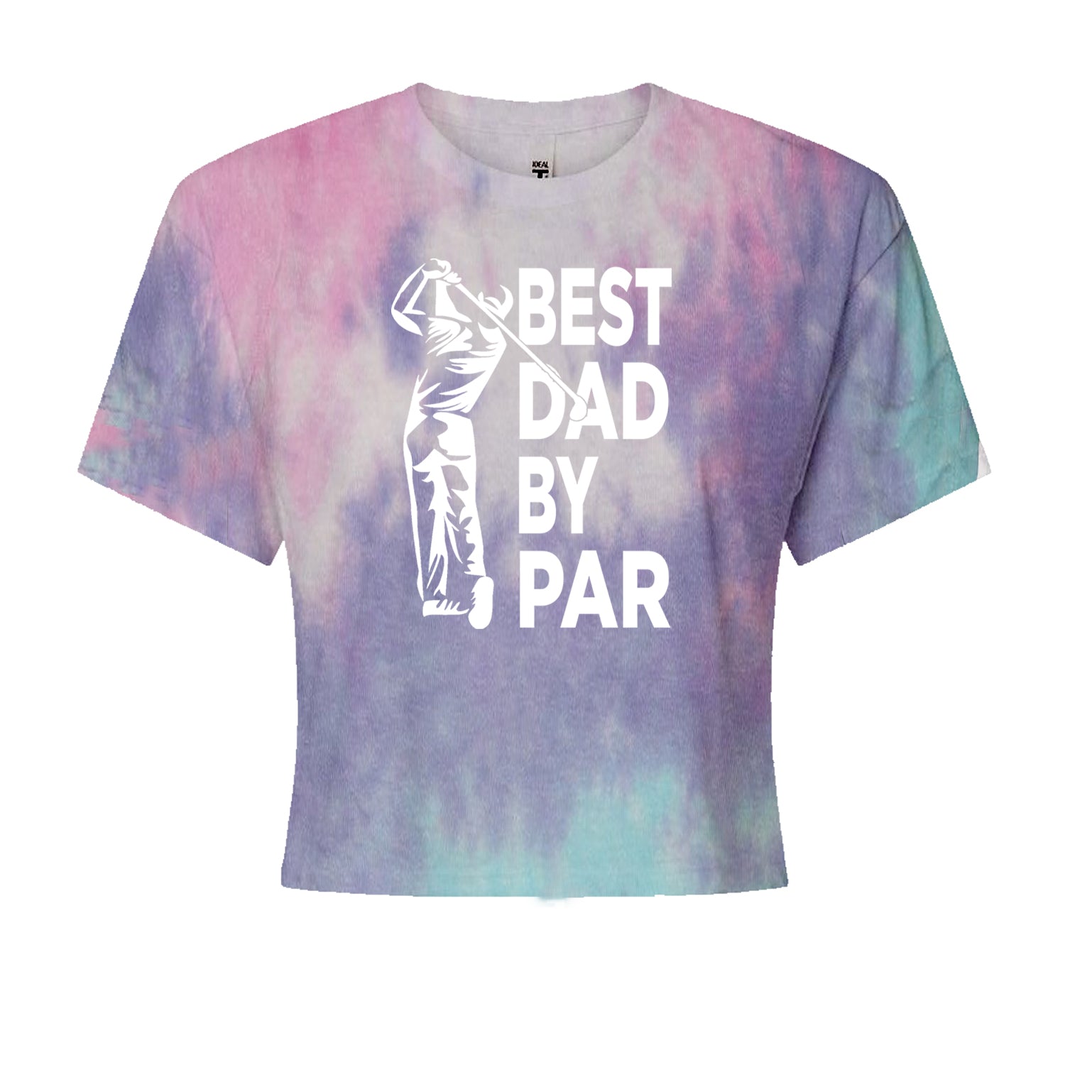 Best Dad By Par Golfing Gift For Father Cropped T-Shirt Cotton Candy