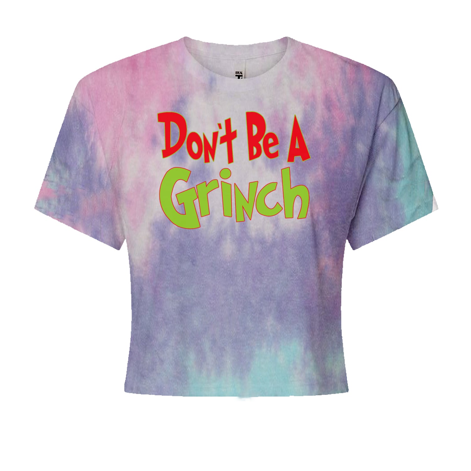 Don't Be A Gr-nch Jolly Grinchmas Merry ChristmasCropped T-Shirt Cotton Candy