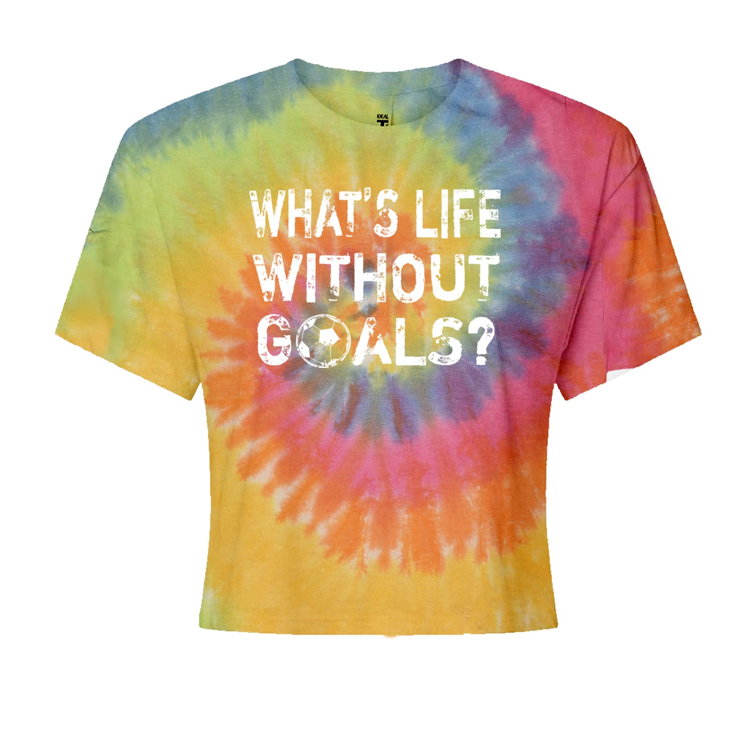 What's Life Without Goals Soccer Futbol Cropped T-Shirt Eternity