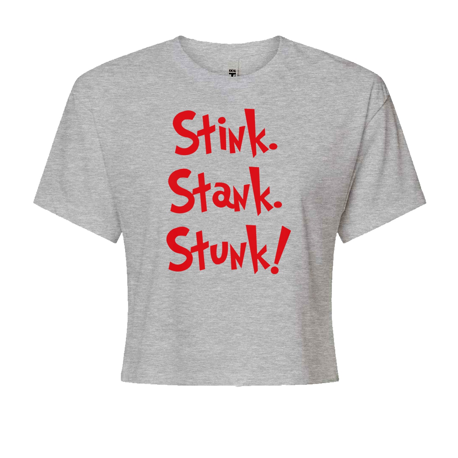 Stink Stank Stunk Gr-nchCropped T-Shirt Heather Grey