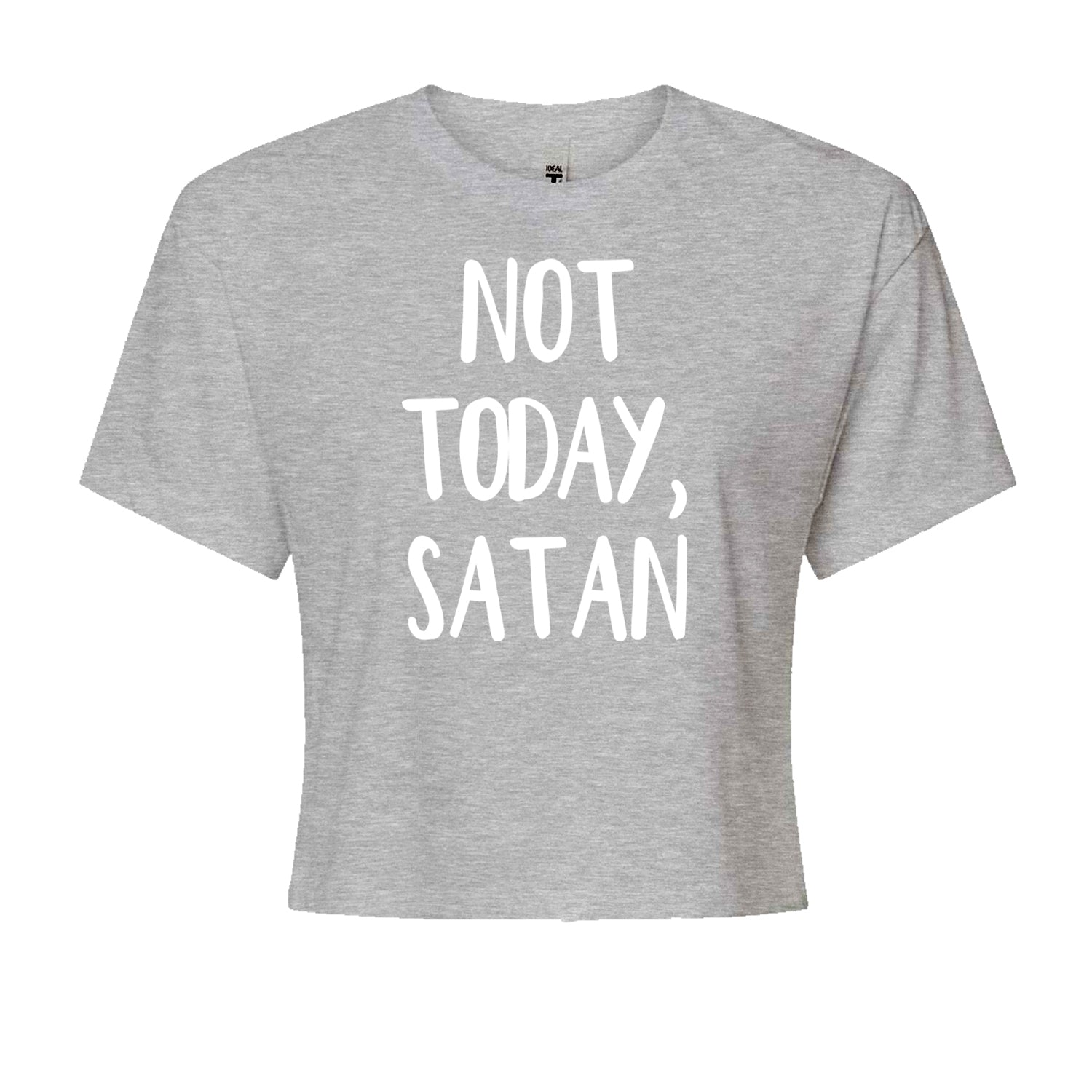 Not Today, Satan Jesus Already Won Cropped T-Shirt Black