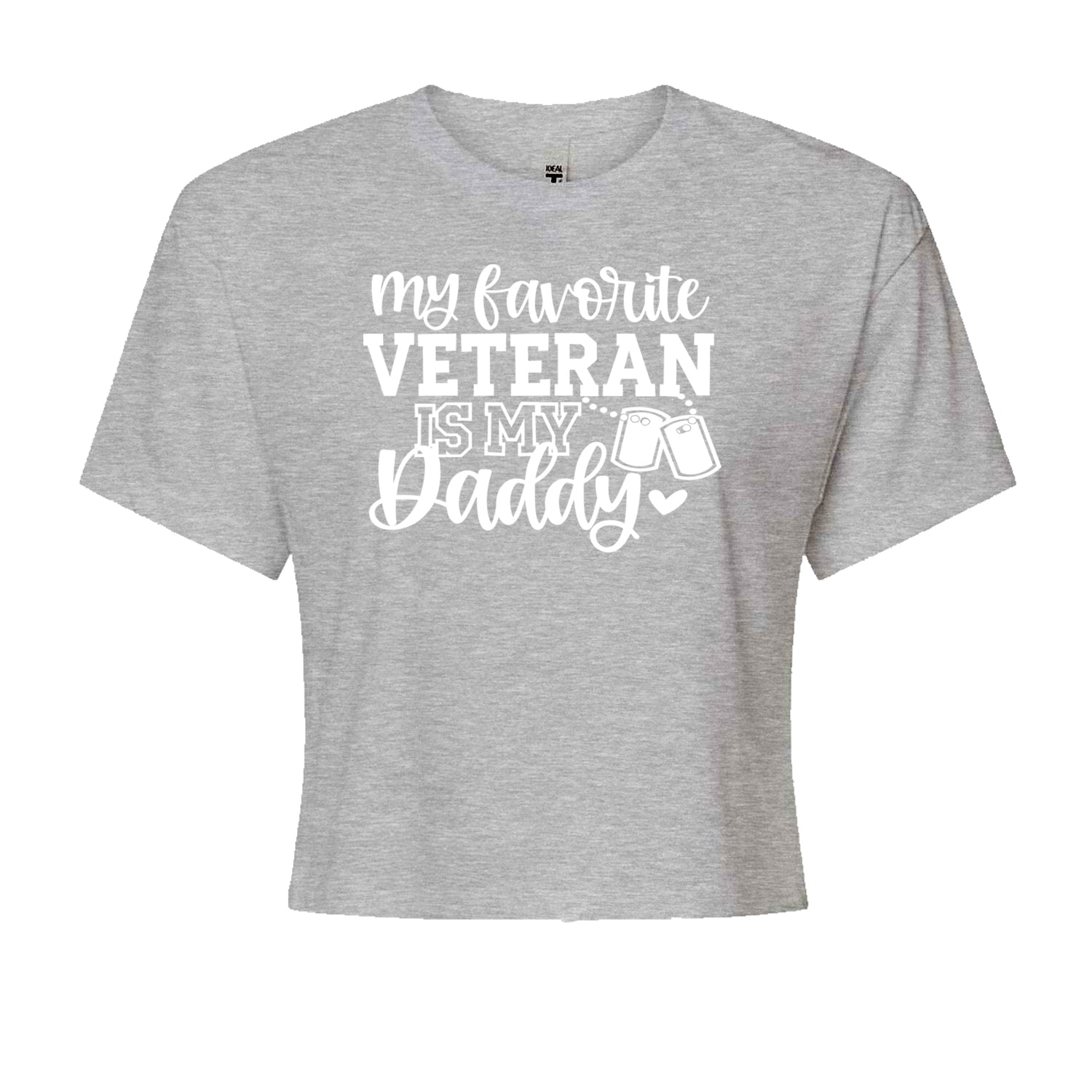 My Favorite Veteran Is My Daddy Cropped T-Shirt Heather Grey