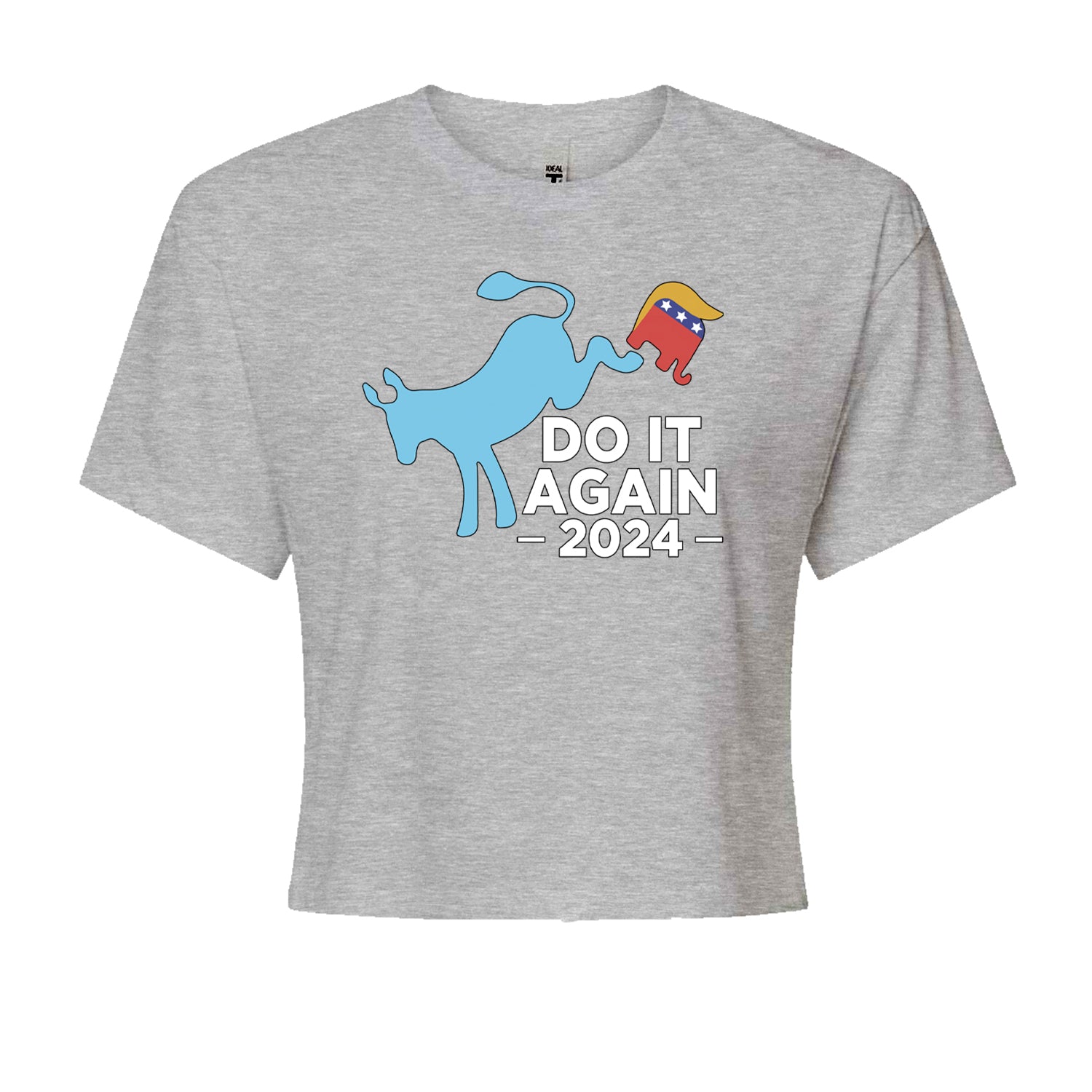 Do It Again - Democratic Donkey Kicking Republicans 2024 Political Humor Cropped T-Shirt Heather Grey