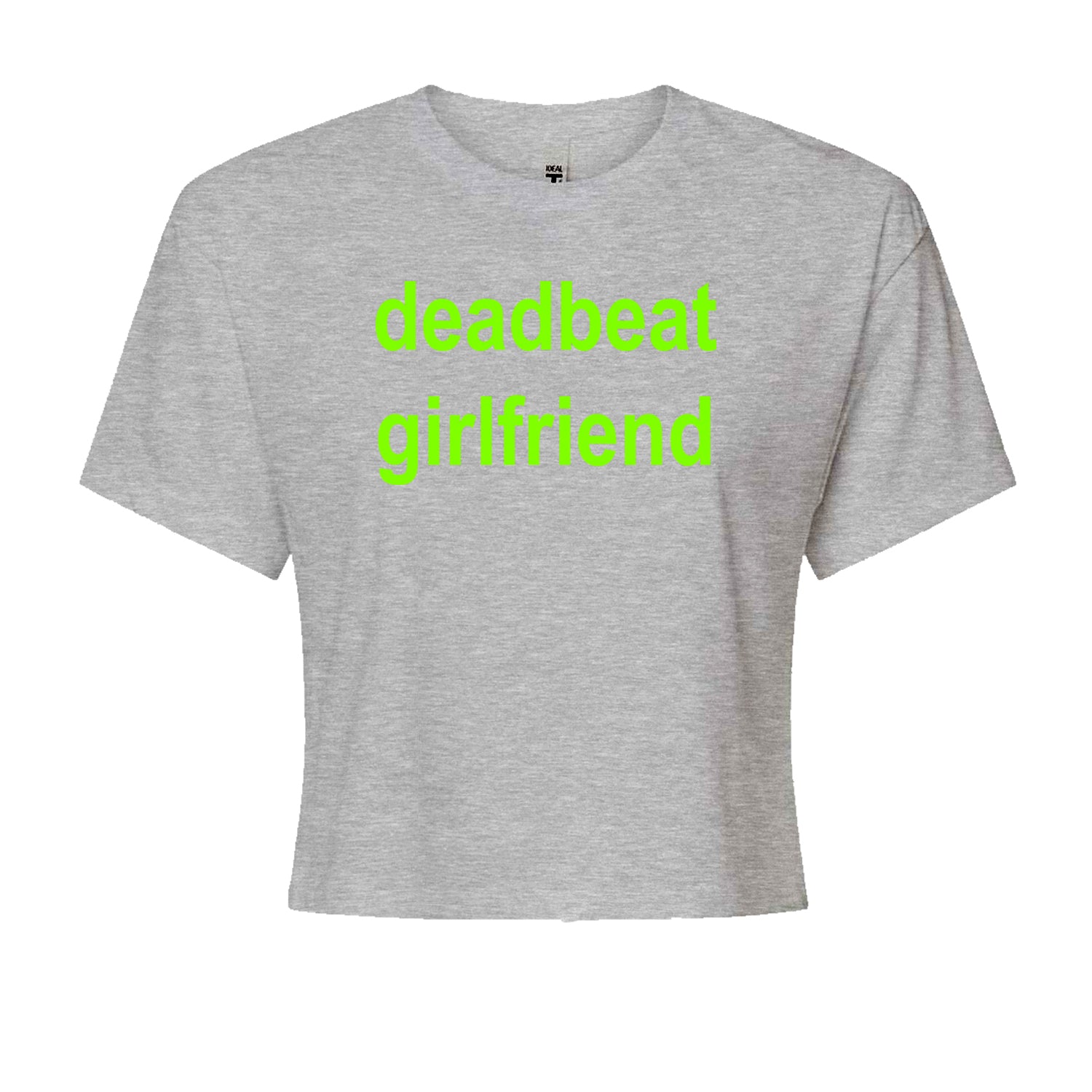 Deadbeat Girlfriend Y2K Slogan Cropped T-Shirt Black