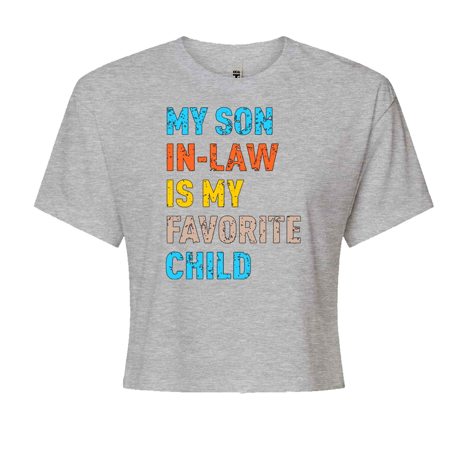 My Son In-Law Is My Favorite Child MemeCropped T-Shirt Black