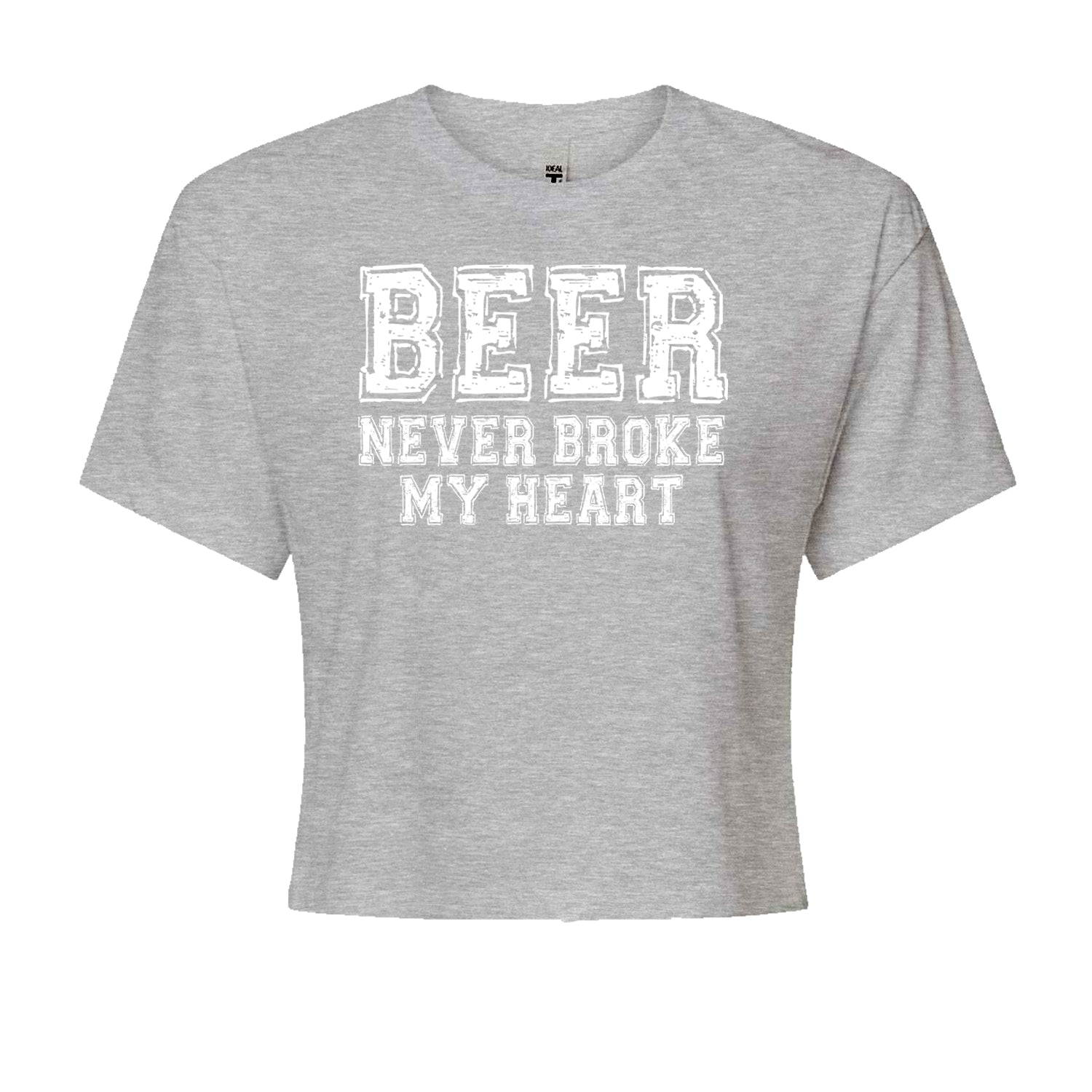 Beer Never Broke My Heart Funny Drinking Cropped T-Shirt Black
