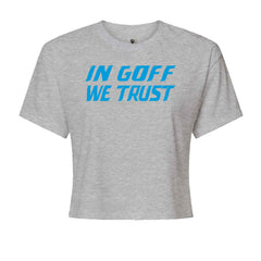 In Goff We Trust DetroitCropped T-Shirt Heather Grey
