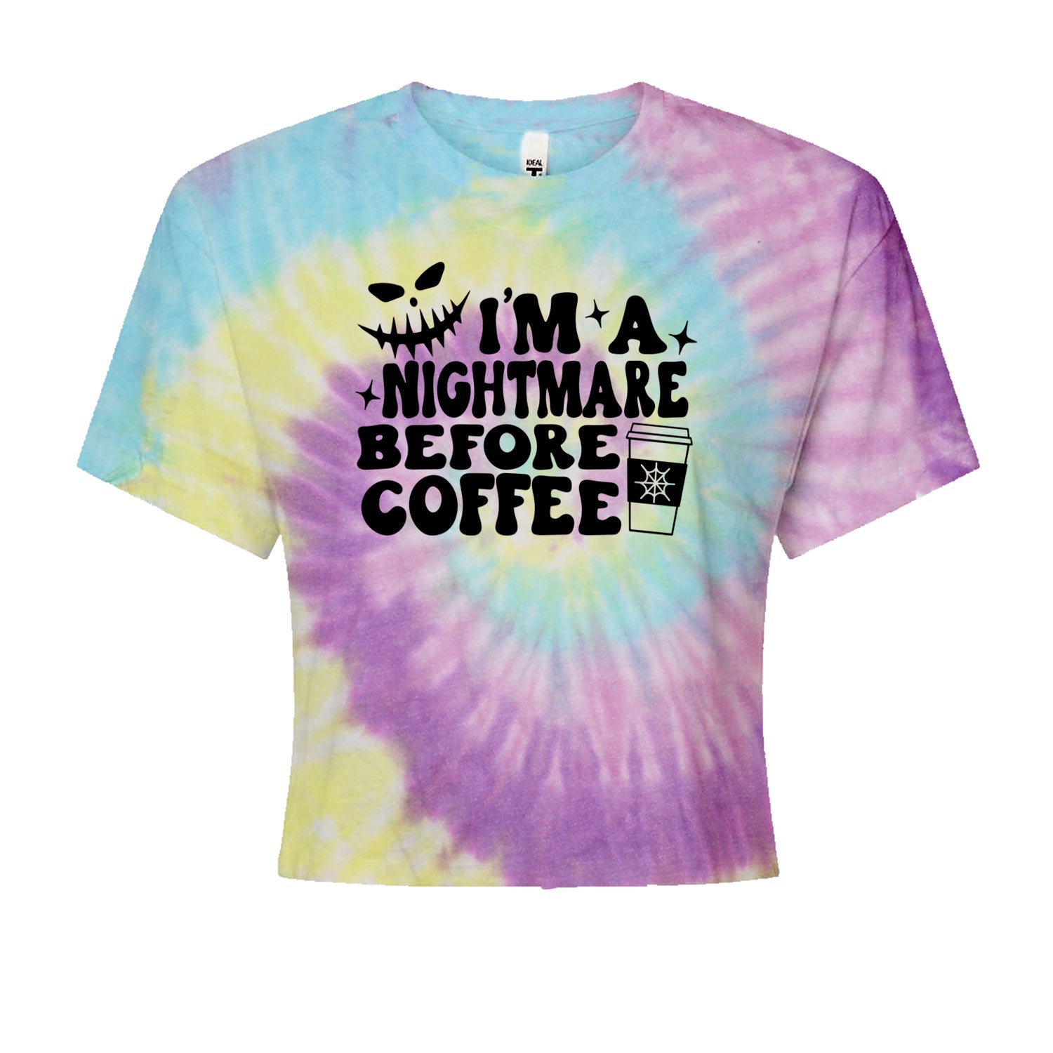 I'm A Nightmare Before Coffee Cropped T-Shirt Jelly Bean