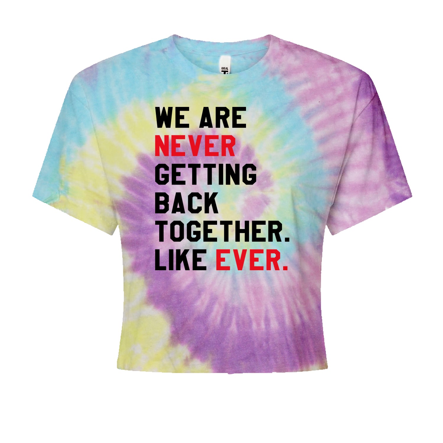 We Are Never Getting Back Together TTPD Eras Outfit Cropped T-Shirt Jelly Bean