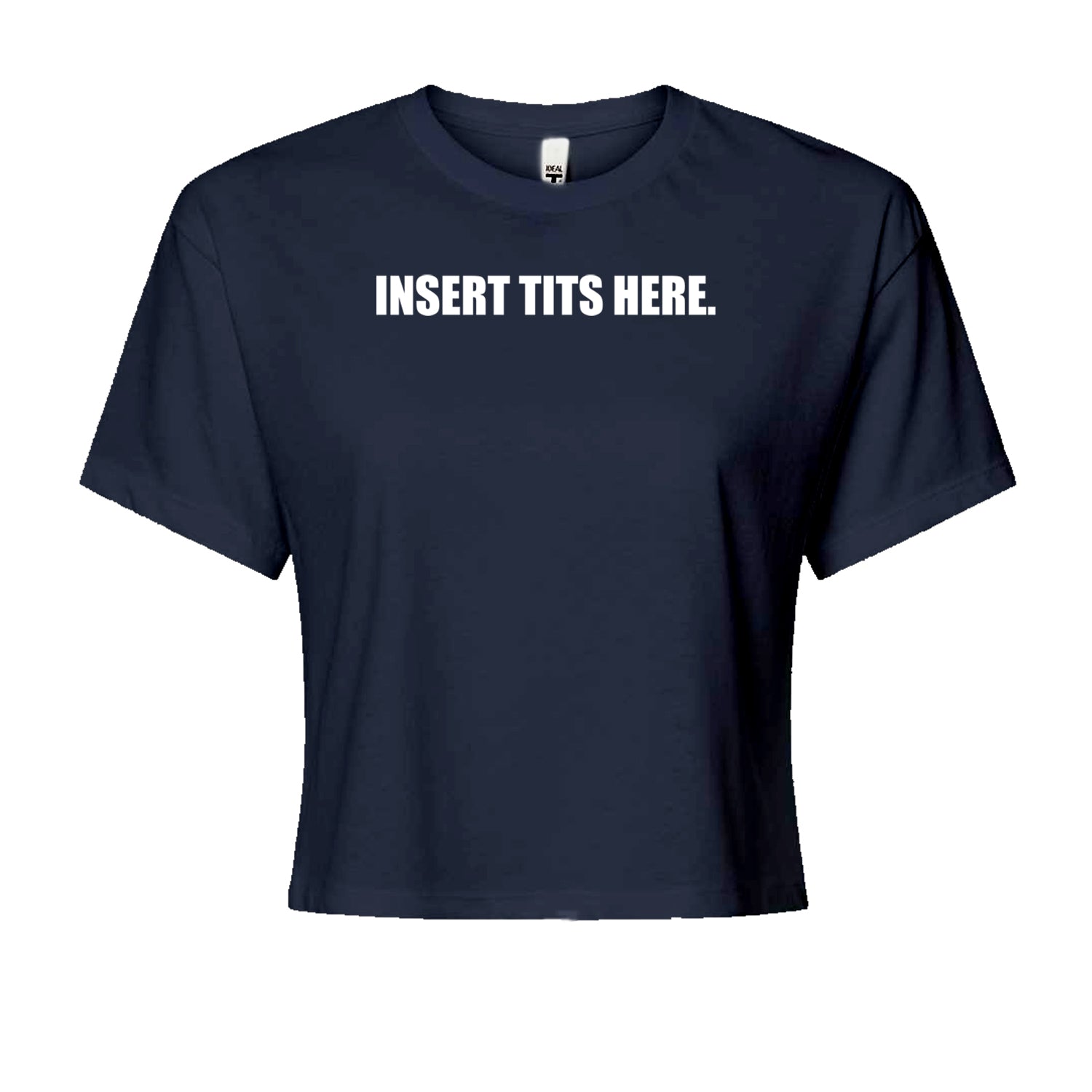 Insert Tits Here Brat Girl Cropped T-Shirt Navy Blue