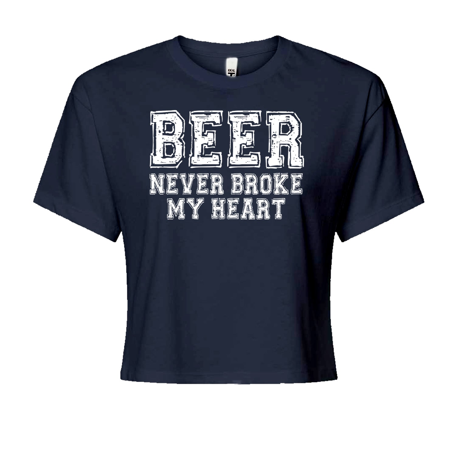 Beer Never Broke My Heart Funny Drinking Cropped T-Shirt Navy Blue