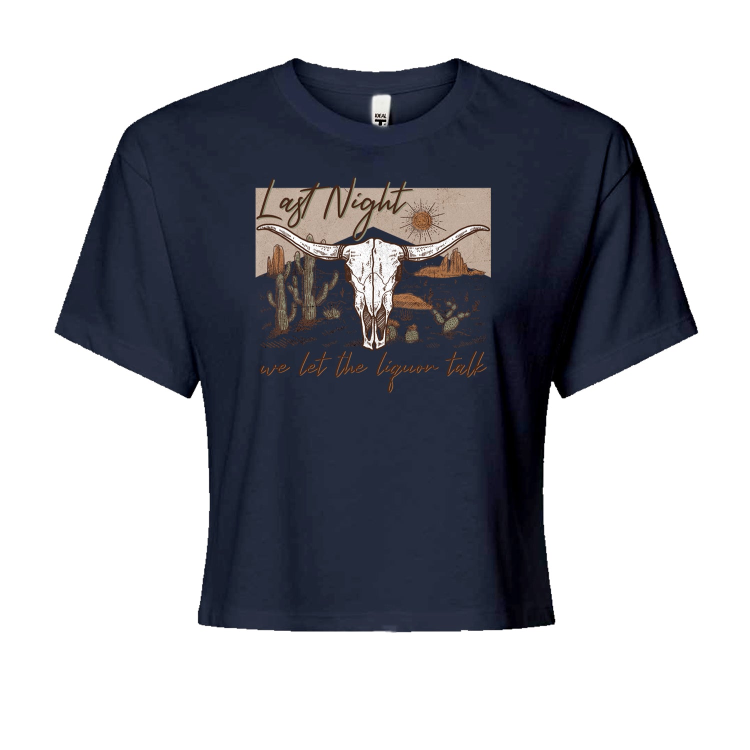 Last Night We Let The Liquor Talk Country Music Western Cropped T-Shirt Navy Blue