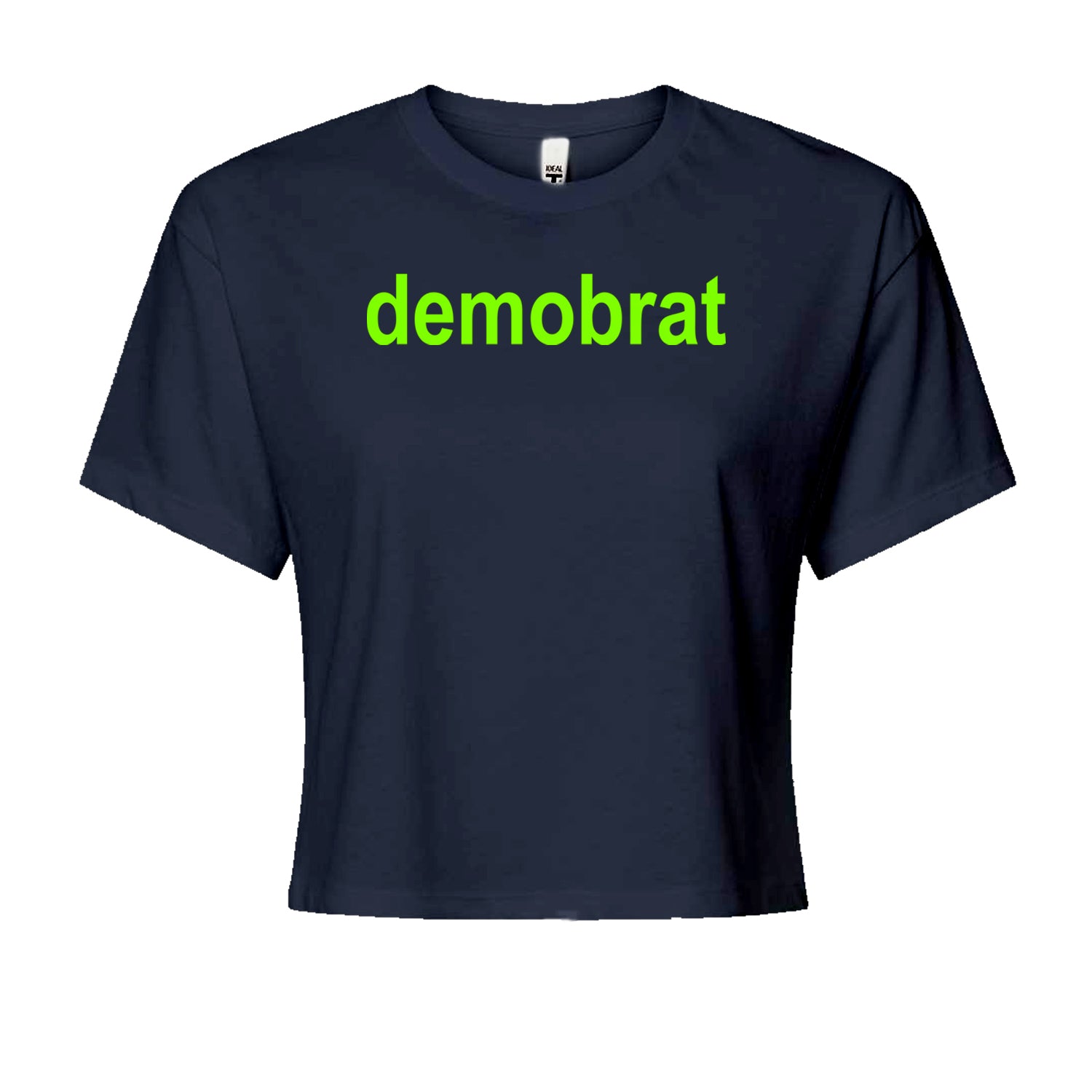 Demobrat Kamala Is Brat Vote Democrat Cropped T-Shirt Navy Blue