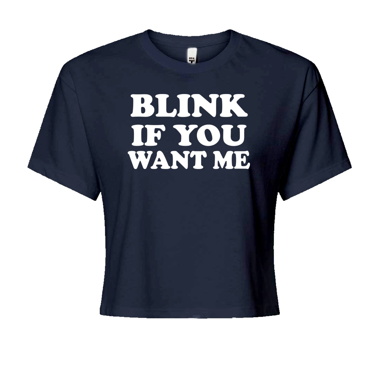 Blink If You Want Me Flirty Cropped T-Shirt Navy Blue