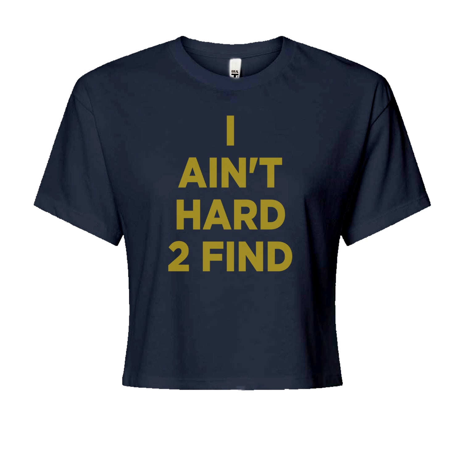 I Ain't Hard To Find Coach Prime Cropped T-Shirt Navy Blue