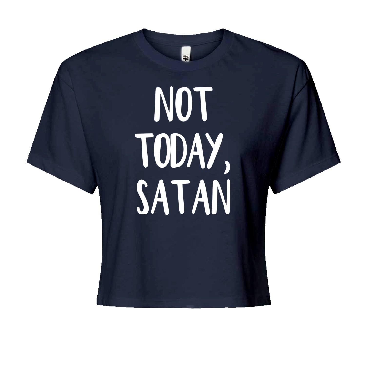 Not Today, Satan Jesus Already Won Cropped T-Shirt Navy Blue