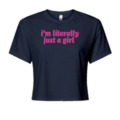 I'm Literally Just A GirlCropped T-Shirt Navy Blue