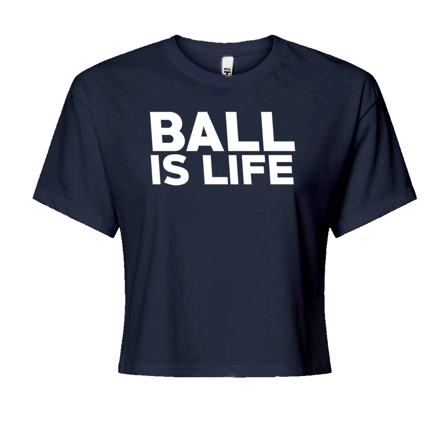 Ball Is Life Sports Enthusiasts Cropped T-Shirt Navy Blue