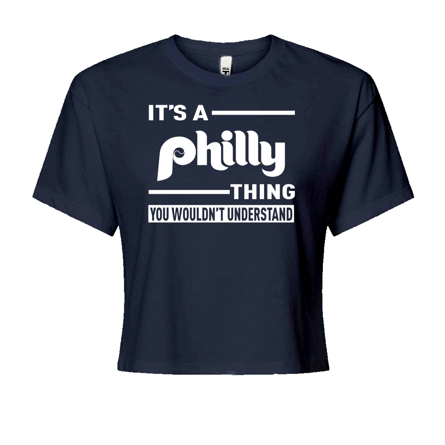 It's A Philly Thing, You Wouldn't Understand Cropped T-Shirt Navy Blue