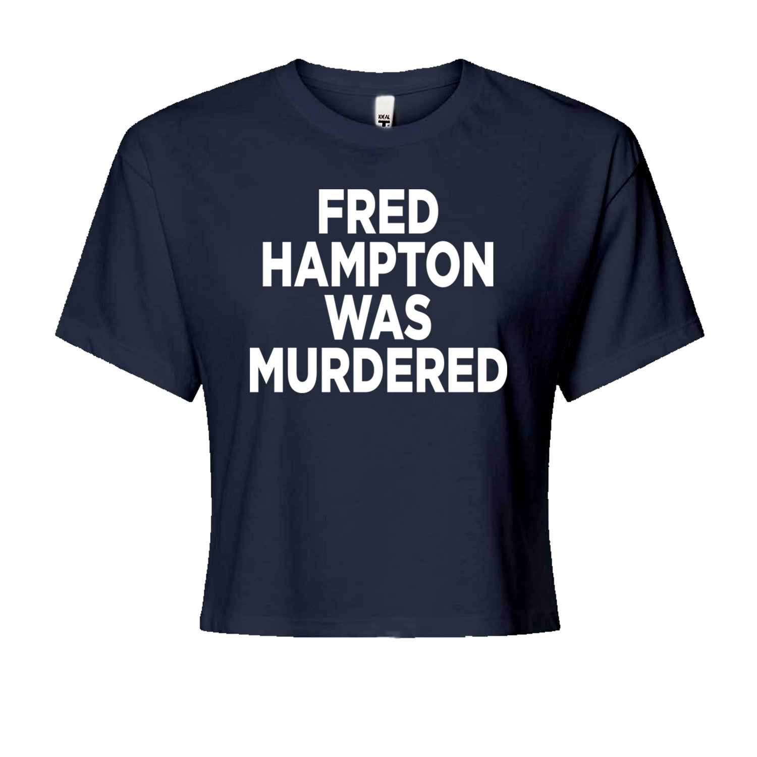 Fred Hampton Was Murdered Cropped T-Shirt Navy Blue