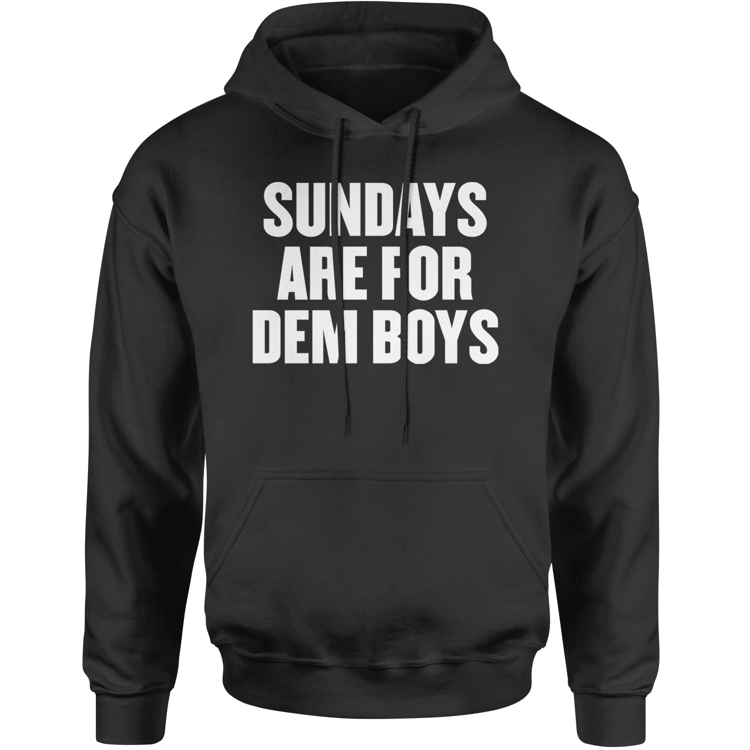 Sundays Are For Dem Boys Adult Hoodie Sweatshirt Black