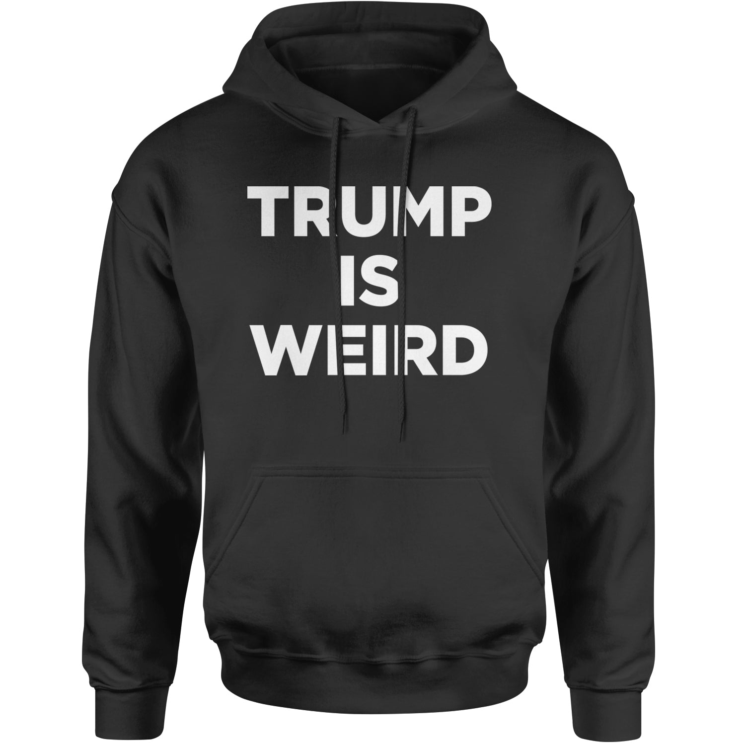 Trump Is Weird Vote Blue Adult Hoodie Sweatshirt Black